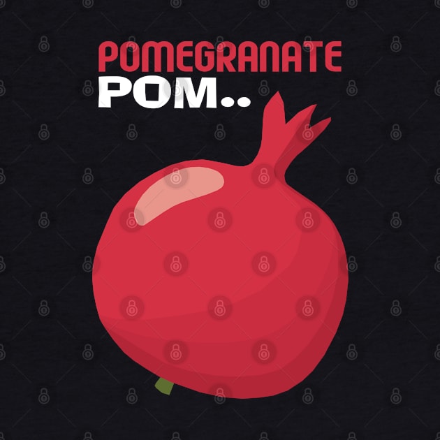 Pomegranate Pom by KewaleeTee